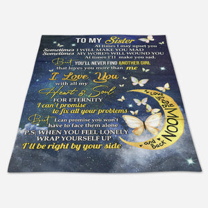 Personalized Gift For Sister Blanket, Butterfly And Moon To My Sister I Love You With All My Heart And Soul 1666584641977.jpg