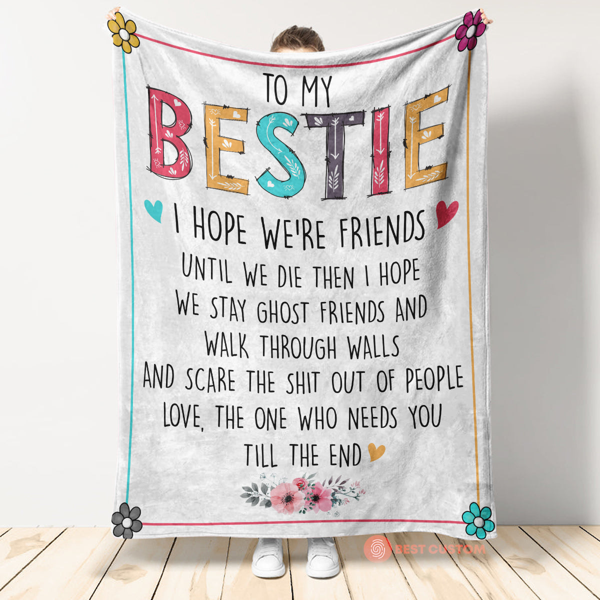 Gift For Bestie Blanket, To My Bestie I Hope We're Friends Until We Die, Best Friend Blanket, Girlfriend Blanket 1666585283331.jpg