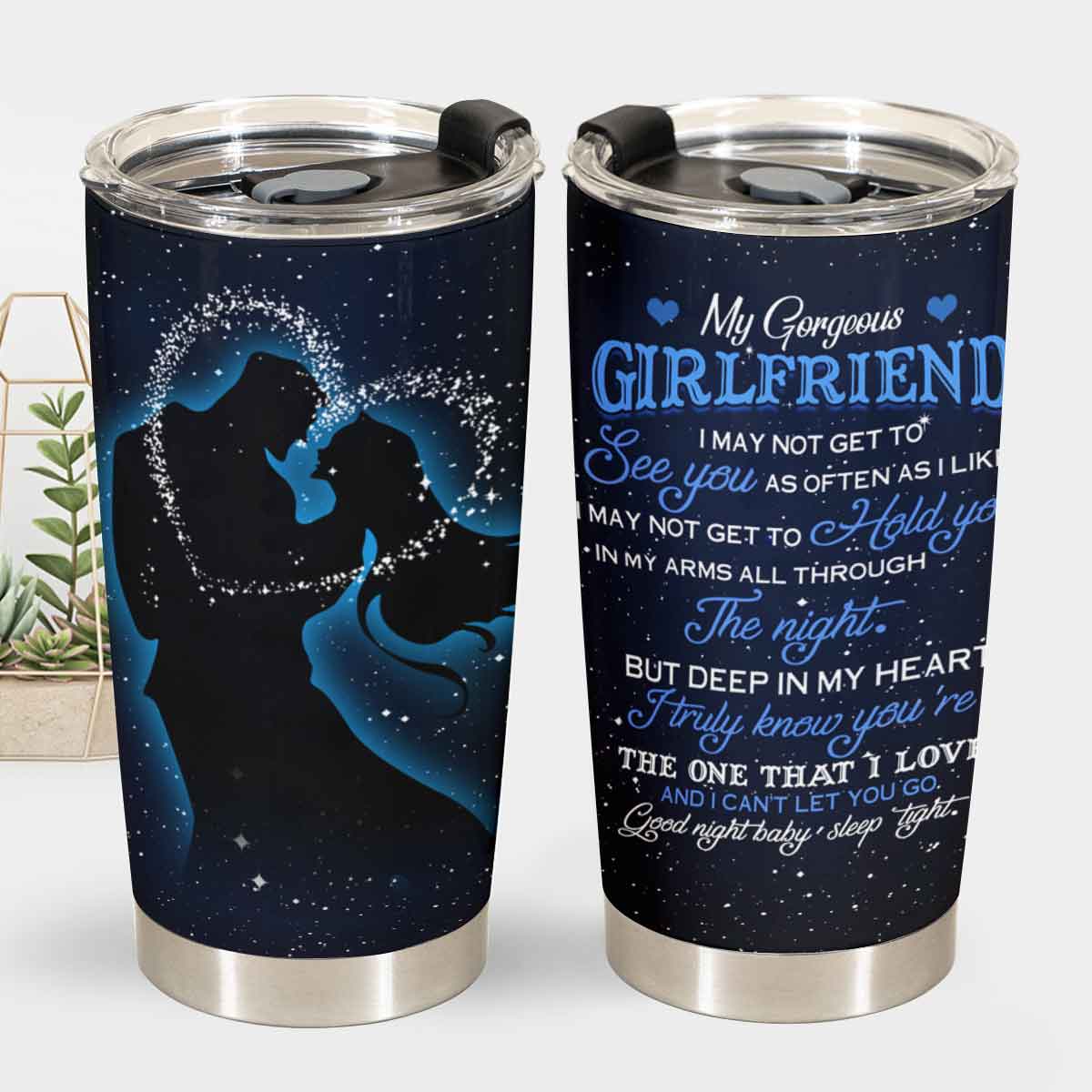 Gift For Girlfriend Tumbler, My Gorgeous Girlfriend I May Not Get To See You As Often As I Like Love From Boyfriend 1666688320513.jpg