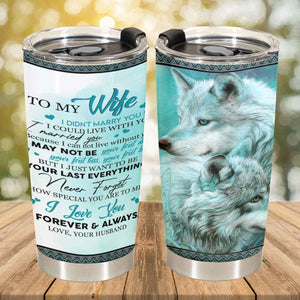 Gift For Wife Tumbler, Wolf To My Wife Never Forget How Special You Are To Me - Love From Husband 1667284974185.jpg