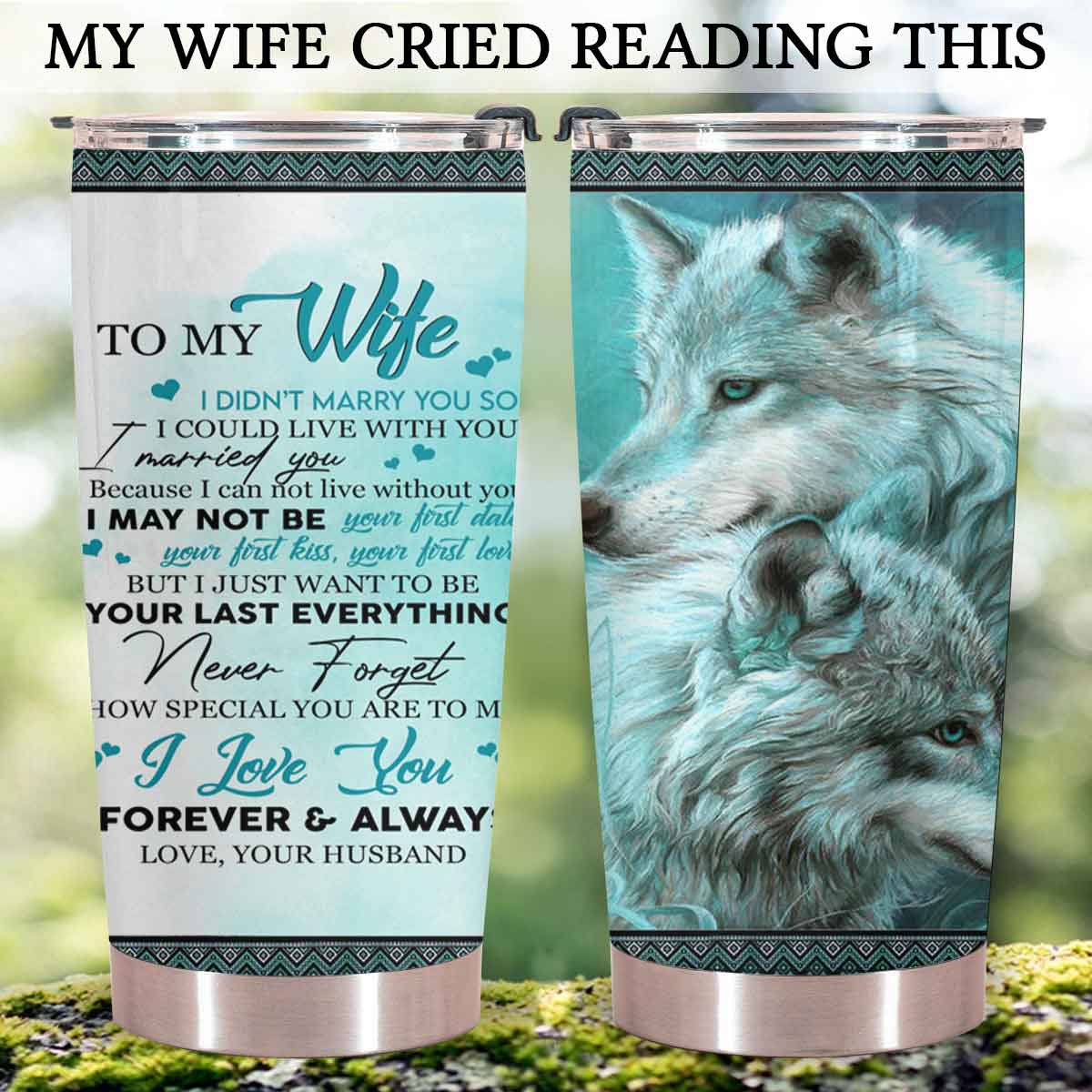 Gift For Wife Tumbler, Wolf To My Wife Never Forget How Special You Are To Me - Love From Husband 1667284974376.jpg