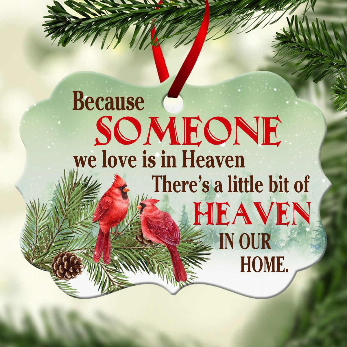 Memorial Ornament , Because Someone We Love Is In Heaven Gift For Loved One 1667465055595.jpg