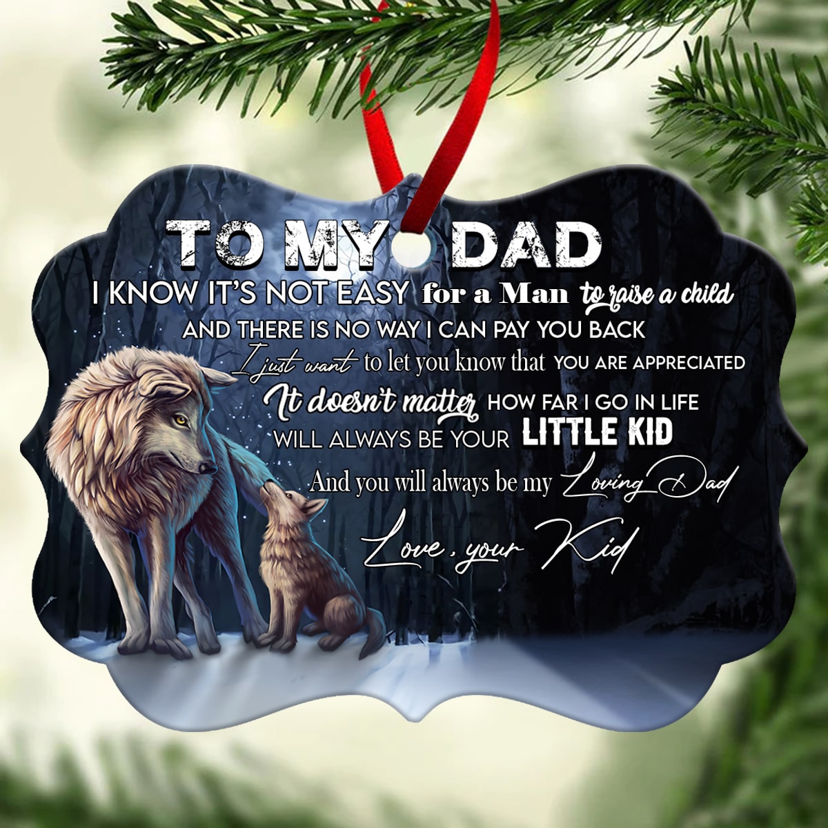 Gift For Father Ornament, To My Dad You Will Always Be My Loving Father - Love From Kid 1667623734965.jpg