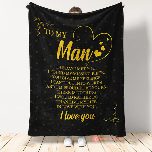 Best Valentine Gift For Boyfriend, To My Man The Day I Met You I Found My Missing Piece Live My Life In Love With You 1673602605497.jpg
