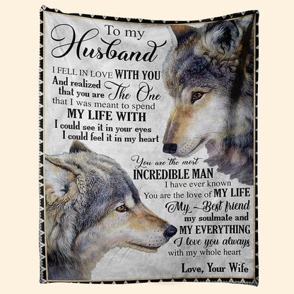 Best Valentine Gift For Husband, Wolf To My Husband I Love You Always With My Whole Heart,fleece Blanket,gift For Husband Home Decor Bedding Couch Sofa Soft And Comfy Cozy 1673670242058.jpg