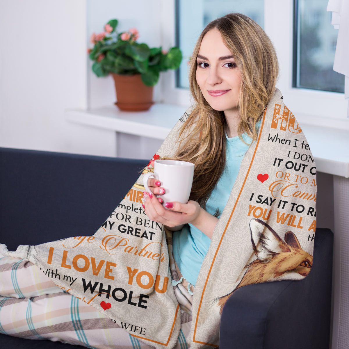 Best Valentine Gift For Husband, When I Tell You I Love You. Gift For Husband Family Home Decor Bedding Couch Sofa Soft And Comfy Cozy 1673944473024.jpg