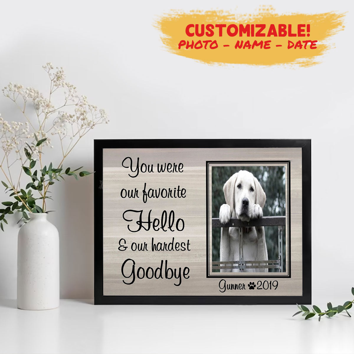 Dead Dog Photo Frame - You Were Our Favorite Hello - Memorial Gift For Dog Loss 1678872234433.jpg