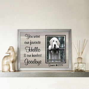 Dead Dog Photo Frame - You Were Our Favorite Hello - Memorial Gift For Dog Loss 1678872234798.jpg