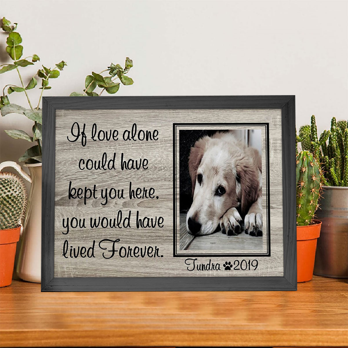 Dead Dog Picture Frame - If Love Alone Could Have Kept You Here - Memorial Dog Gift 1678872235704.jpg
