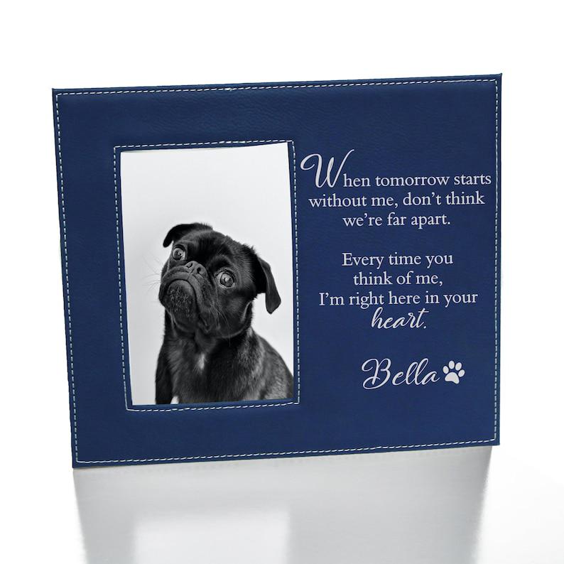 Dog Loss Gift Frame | Dog Sympathy Picture Frame | Personalized Dog Memorial Picture Frame | When Tomorrow Starts Without Me Picture Frame 1678874615306.jpg