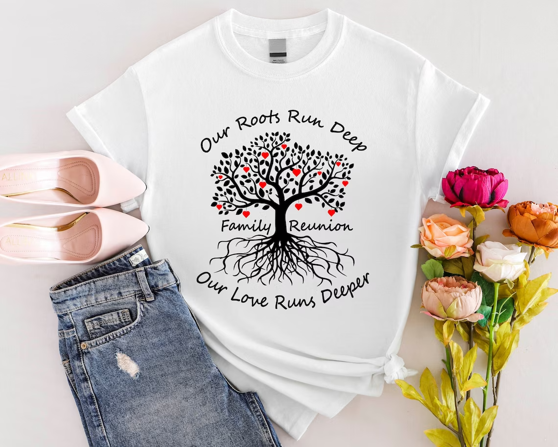 Roots Run Deep Shirt, Family Reunion Shirts, Family Matching
