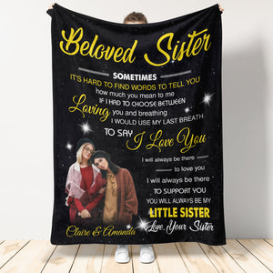 To My Beloved Sister I Will Always Be There To Love You Angels - Personalized Balnket - Gift For Sister 1692346120494.jpg