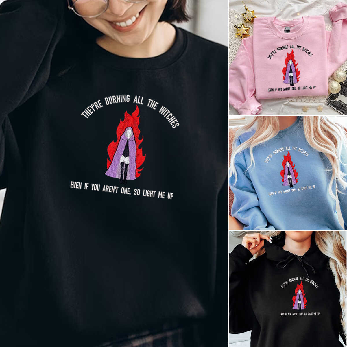 They re burning all the witches - TS Version Embroidered Sweatshirt Hoodie T-shirt 1693021650582.jpg