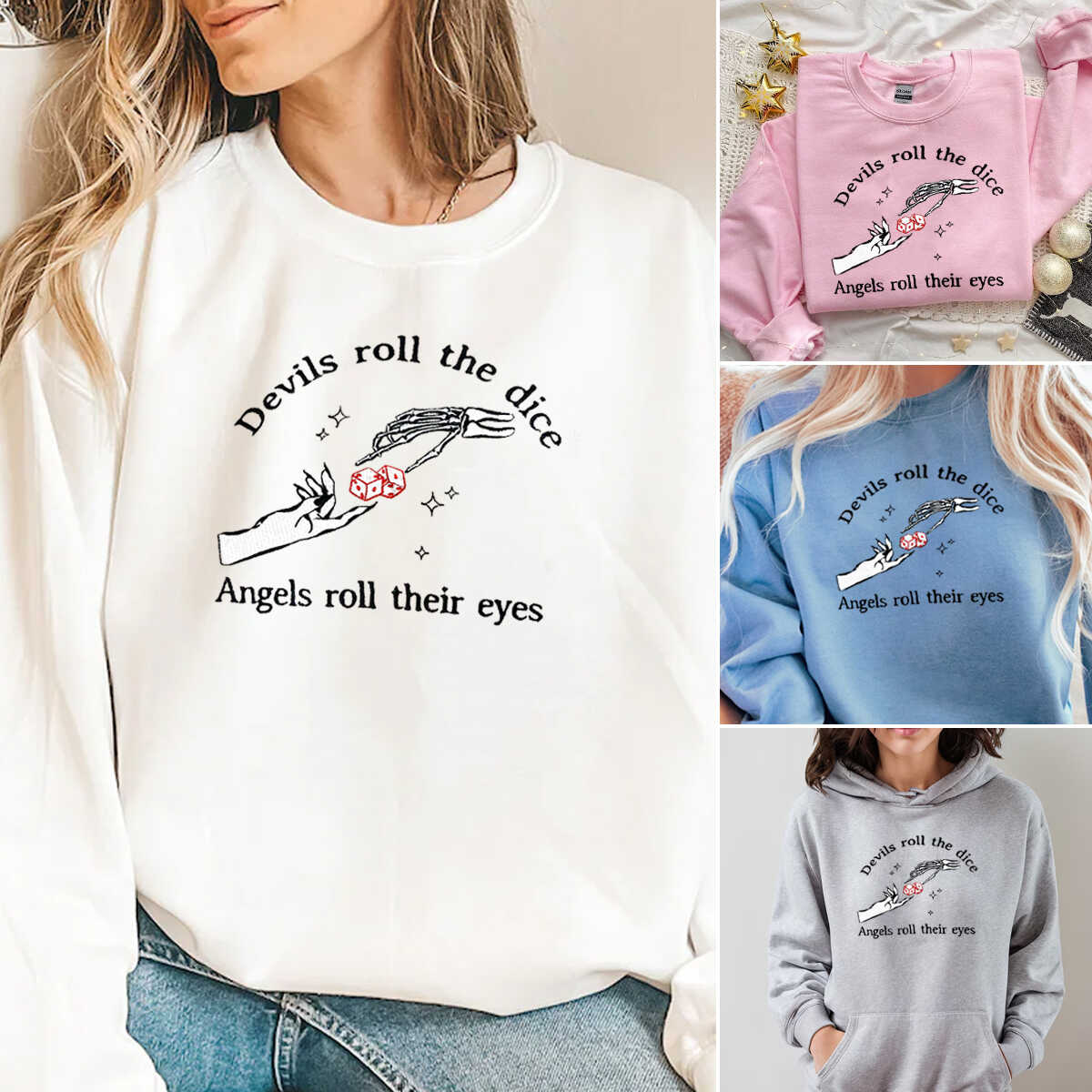 Devils roll the dice Angels roll their eyes - TS Version Embroidered Sweatshirt Hoodie T-shirt 1693021945490.jpg