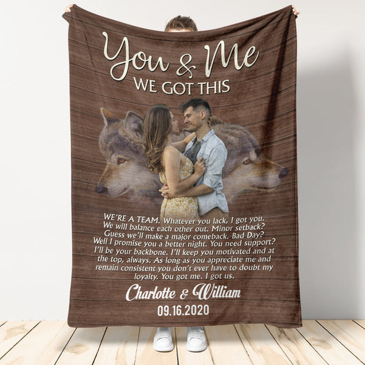You And Me We Got This Wolf - Personalized Blanket - Gift For Couples 1693362740365.jpg