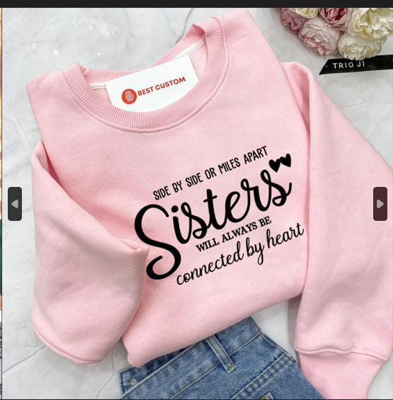 side by side or miles apart sisters   apparel   gift for sister 1698466523346.jpg
