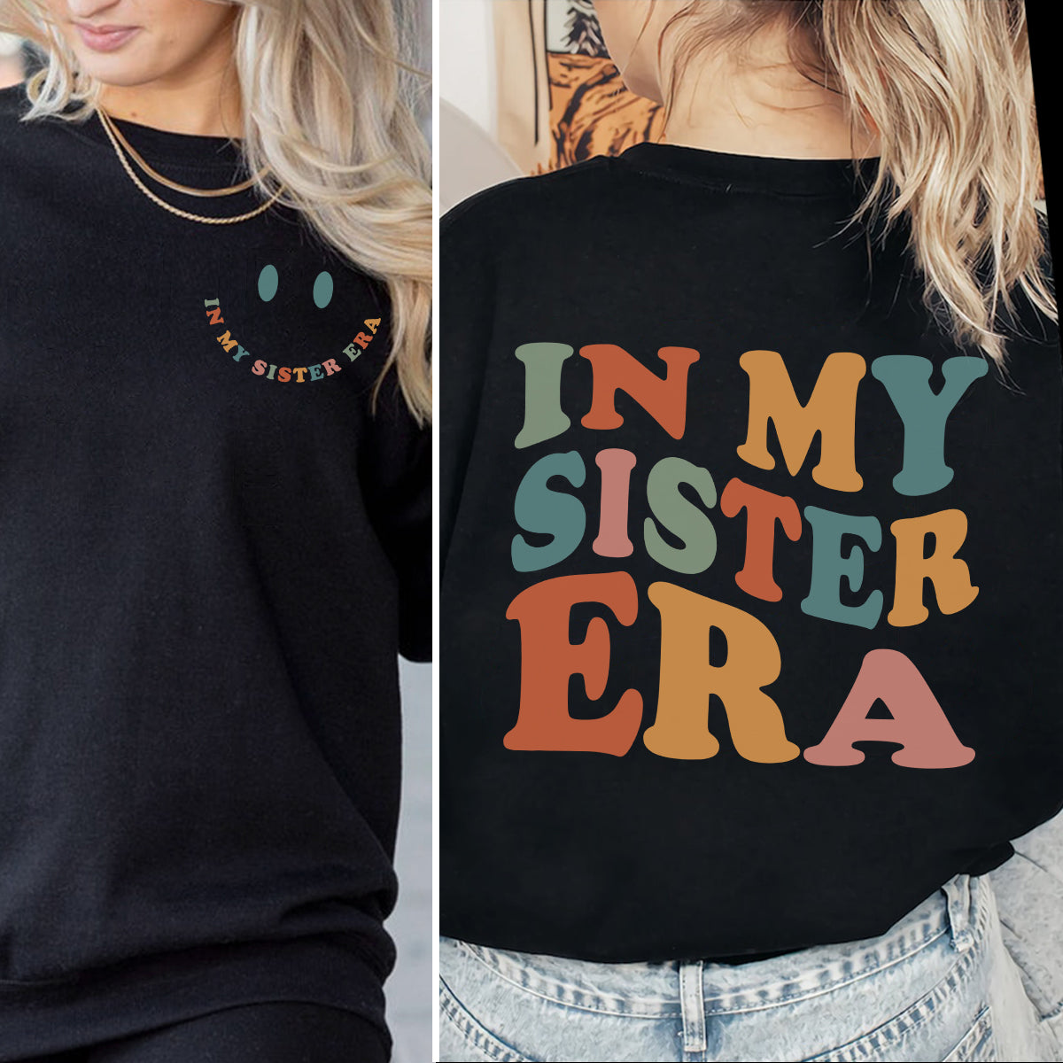 in my sister era   apparel   gift for sister 1698826206536.jpg