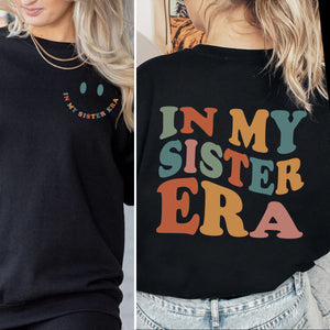 in my sister era   apparel   gift for sister 1698826206536.jpg