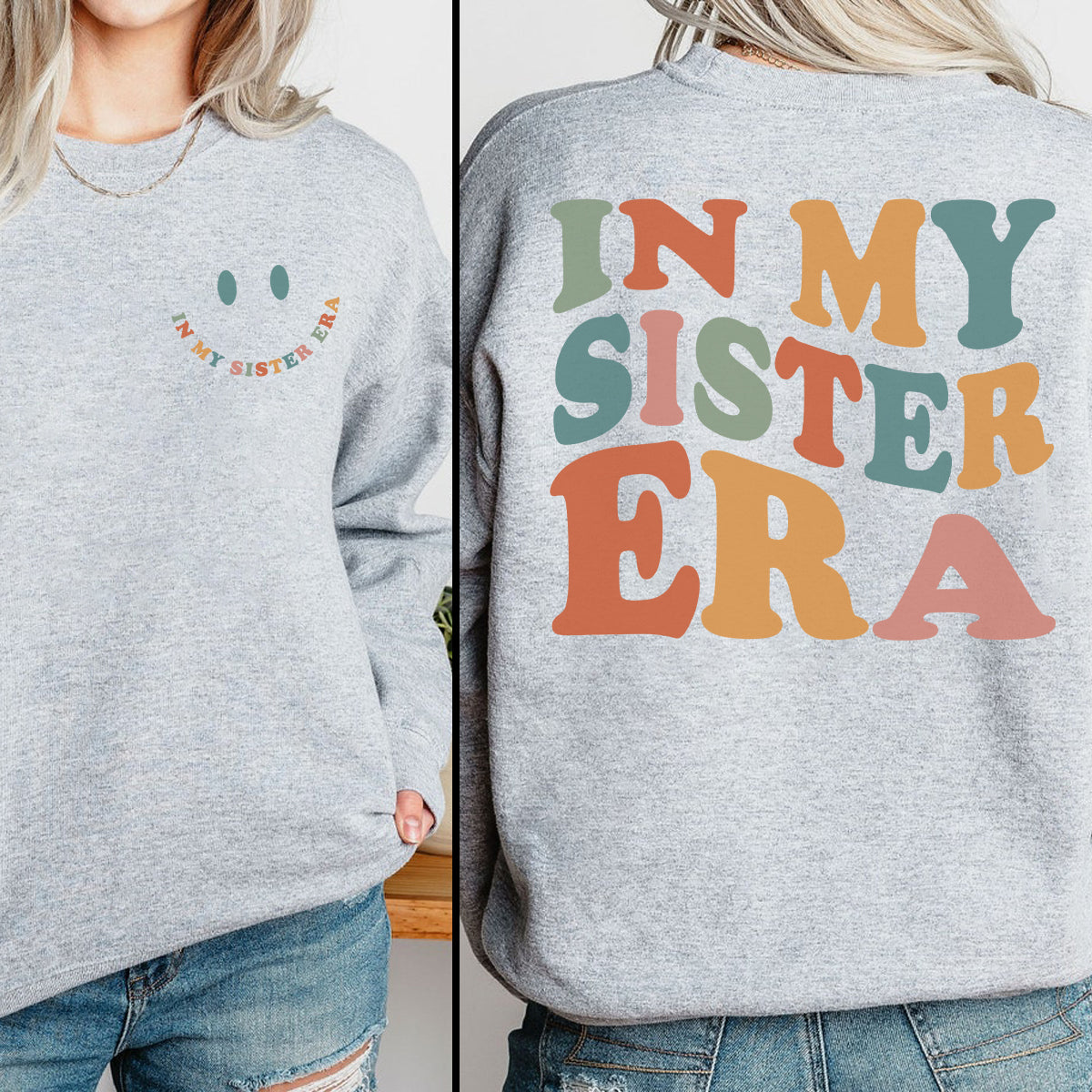 in my sister era   apparel   gift for sister 1698826206754.jpg