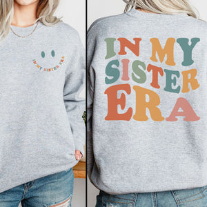 in my sister era   apparel   gift for sister 1698826206754.jpg