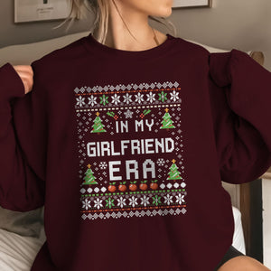 In My Girlfriend Era - Ugly Sweatshirt - Christmas Gift For Girlfriend 1698980977140.jpg