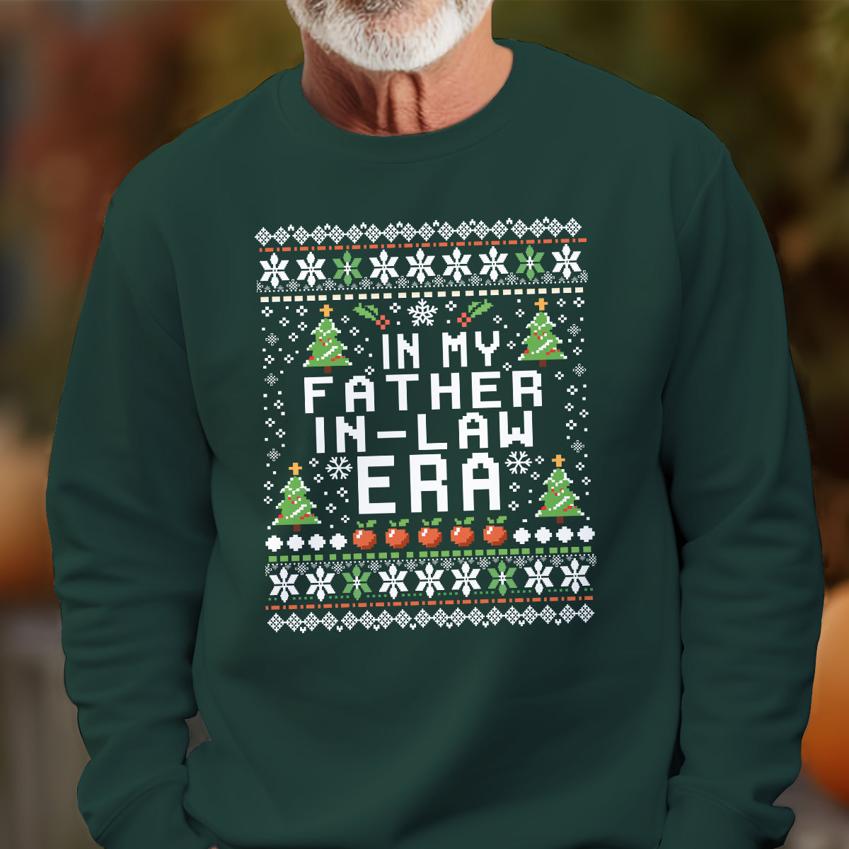 In My Father-in-law Era - Ugly Sweatshirt - Christmas Gift For Father-in-law 1698984818008.jpg