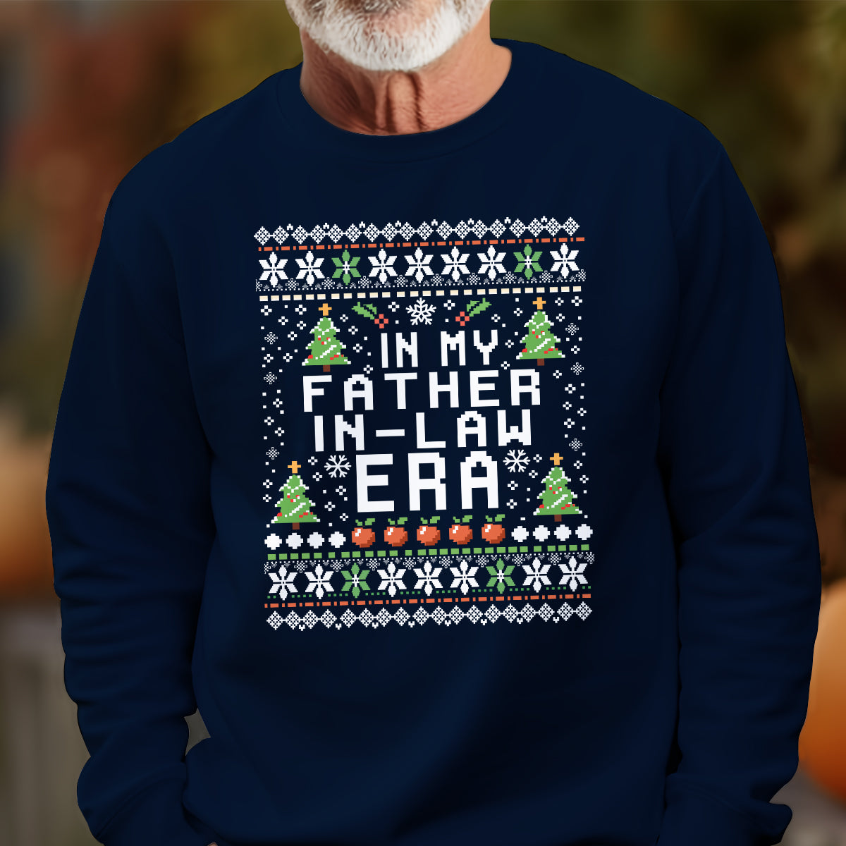 In My Father-in-law Era - Ugly Sweatshirt - Christmas Gift For Father-in-law 1698984818070.jpg