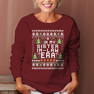 In My Sister-in-law Era - Ugly Sweatshirt - Christmas Gift For Sister-in-law 1698985082852.jpg
