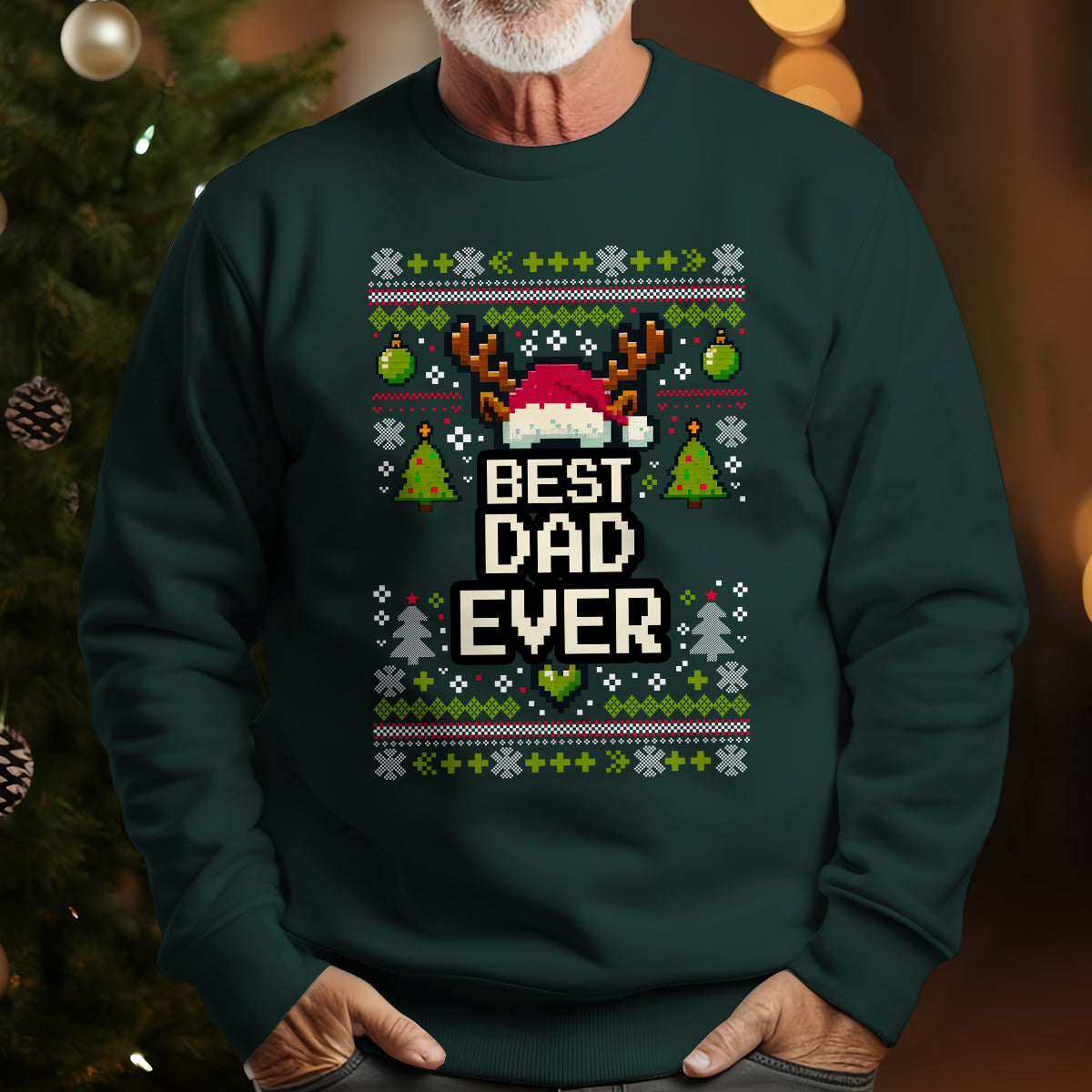 Best Dad Ever   Ugly Sweatshirt   Christmas Gift For Father 1699000168630.jpg