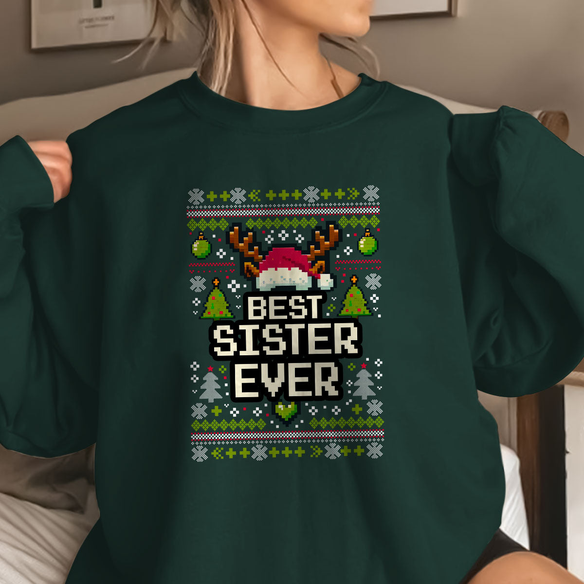 best sister ever   ugly sweatshirt   christmas gift for sister 1699001624388.jpg