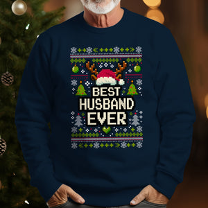 Best Husband Ever   Ugly Sweatshirt   Christmas Gift For Husband 1699001821907.jpg