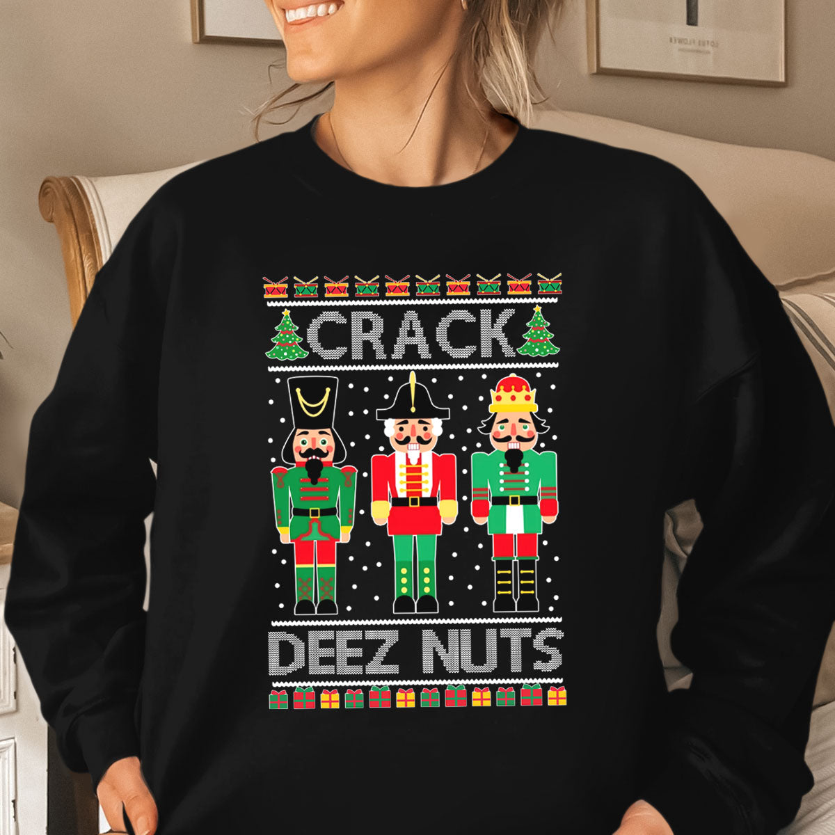Crack Deez Nuts   Ugly Sweatshirt   Christmas Gift 1699065662226.jpg