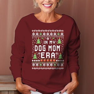In My Dog Mom Era   Ugly Sweatshirt   Christmas Gift For Dog Lovers 1699340591282.jpg
