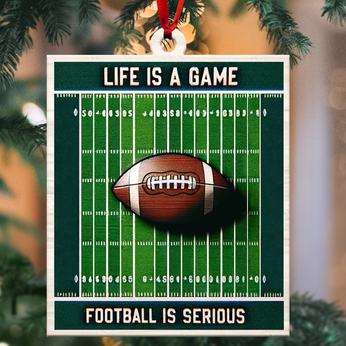 Life Is A Game Football Is Serious   Shape Ornament   Christmas Gift For Football Lovers 1699346678049.jpg