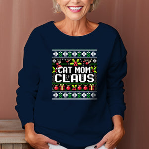 Cat Mom Claus Christmas   Ugly Sweatshirt   Christmas Gift For Cat Lovers 1699348639933.jpg