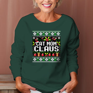 Cat Mom Claus Christmas   Ugly Sweatshirt   Christmas Gift For Cat Lovers 1699348640001.jpg