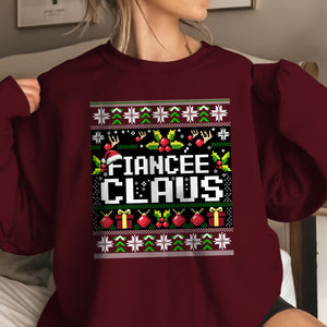 Fiancee Claus Christmas   Ugly Sweatshirt   Christmas Gift For Fiancee 1699348946568.jpg
