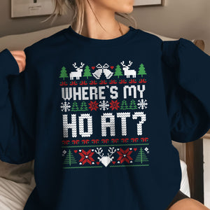 Where My Hos At   Ugly Sweatshirt   Christmas Gift For Couple 1699350545469.jpg