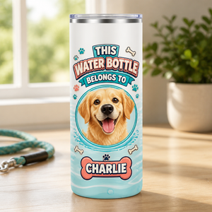 Custom Pet Portrait Water Bottle Tumbler – “This Water Bottle Belongs To” - Personalized Tumbler 169e551f-f243-4db7-b8f1-d1cb553d3f2a.png