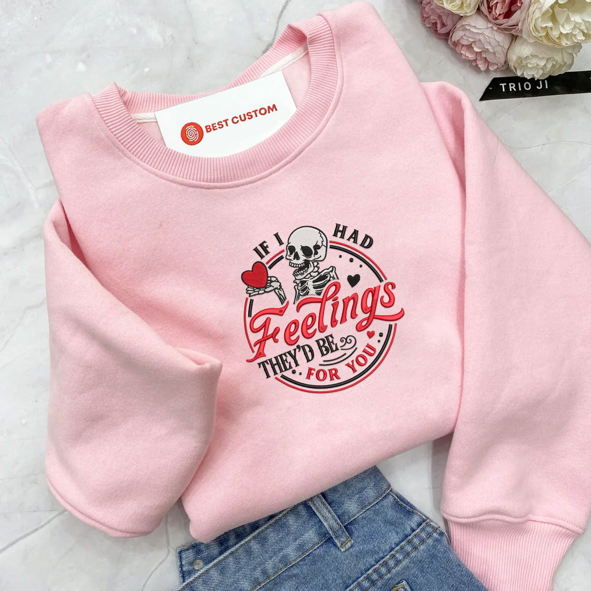 If I Had Feelings Theyd Be For You   Embroidered Apparel   Gift For Couple Valentines Day Gift 1703757320449.jpg