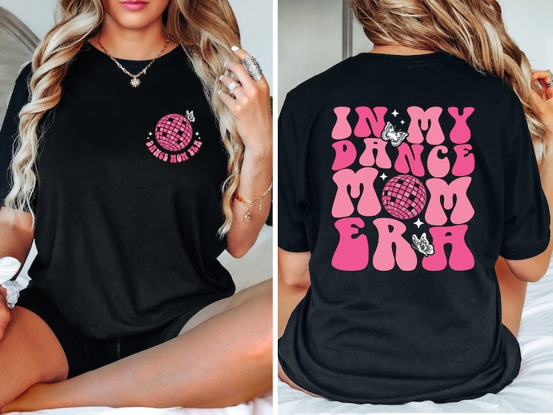 in my dance mom era shirt dancer shirt for mom gift for mom funny mom shirt mom life 1712289247089.jpg