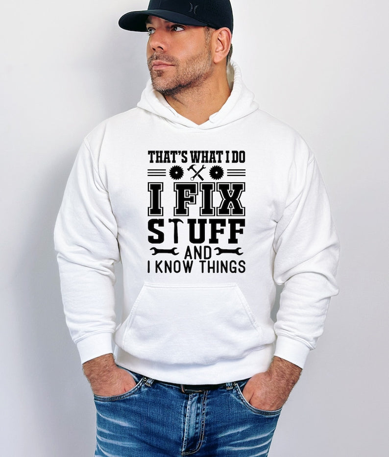 thats what i do i fix stuff and i know things funny dad shirt fathers day gift 1712306220000.jpg