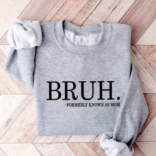 Bruh Formerly Known As Mom Shirt Cool Meme Shirt Funny Informative Shirt 1712307217935.jpg