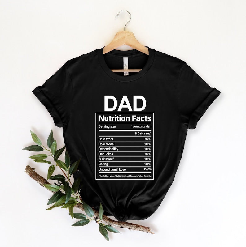 Dad Nutrition Facts Shirt Funny Fathers Day Shirt Funny Dad Tee Fathers Day Gift Dad Jokes Gift Dad Gift Ideasunique Father T Shirt 1712309084074.jpg