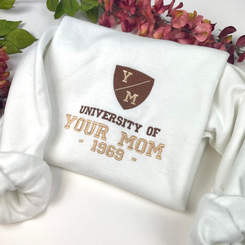 University Of Your Mom 1969 Embroidered Shirt Funny Shirt 1712370313226.jpg