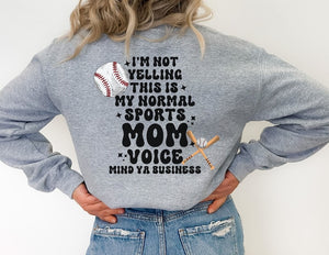 im not yelling this is my normal sports mom voice funny baseball mom shirt sports mom shirt 1713238677365.jpg