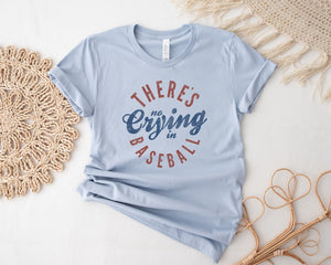 There Is No Crying In Baseball Shirt Funny Baseball Shirt Baseball Lover 1713239132985.jpg