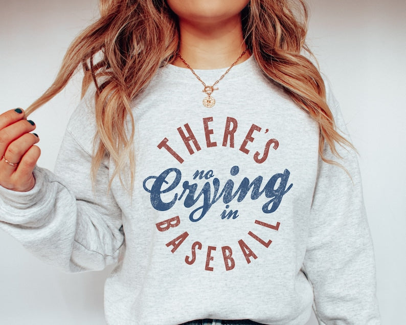 There Is No Crying In Baseball Shirt Funny Baseball Shirt Baseball Lover 1713239133548.jpg
