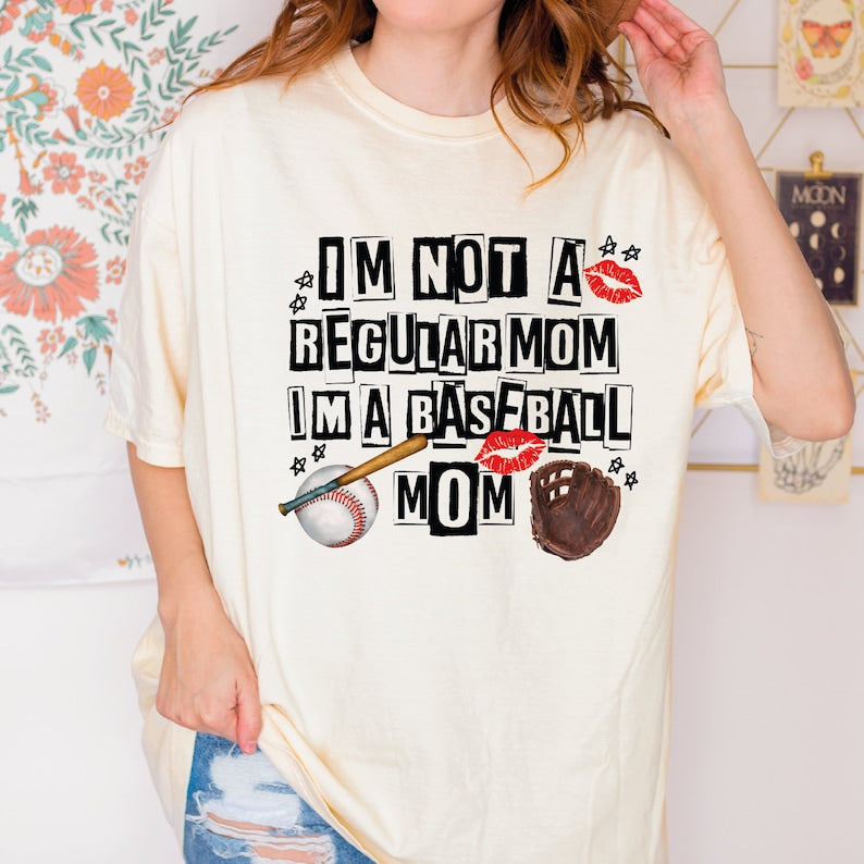 I M Not Regular Mom I M A Baseball Mom Shirt Funny Baseball Mom Shirt 1713242141003.jpg