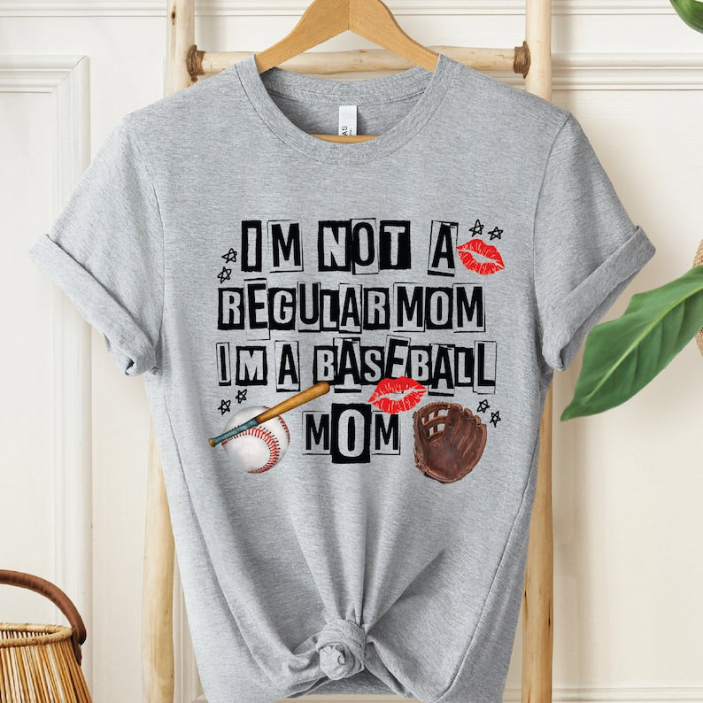I M Not Regular Mom I M A Baseball Mom Shirt Funny Baseball Mom Shirt 1713242141184.jpg
